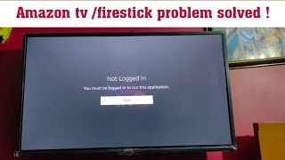 You must be logged in to run this application problem solved Amazon tv /firetvstick log in app store screenshot 5