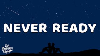 Corey Kent - Never Ready (Lyrics)