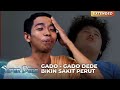 DEDE DIOMELIN! Akibat Gado - Gado Jadi Pada Mules | SUPER DEDE | EPS 11 | (1/4)