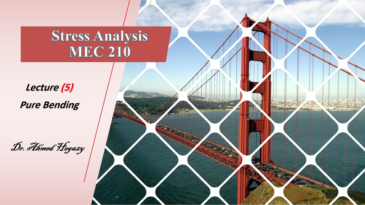 Lecture (5) - Pure Bending - YouTube
