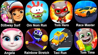 SUbway Surf,Tom Hero Dash,On Nom Run,Race Master,Angela,Rainbow Tretch,Tom Time Rush,Taxi Run screenshot 4