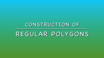 F2 MM 4.1.2 Constructing A Regular Polygon (Part 1)