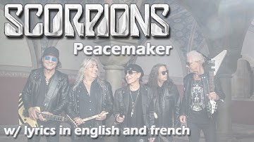 🤘 SCORPIONS - Peacemaker (w/ lyrics + version française)