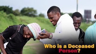 FUNNIEST VIDEOS😂😂 || WHO IS A DECEASED PERSON 😂😂||