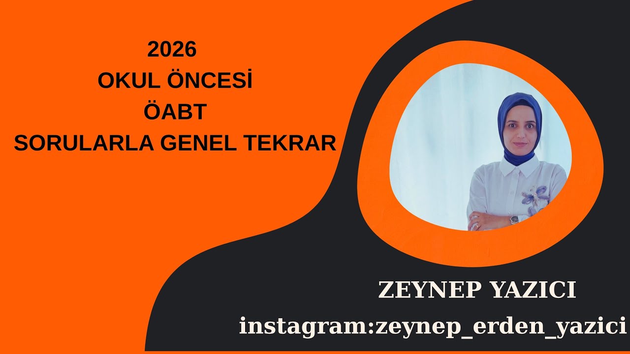 ÖABT OKUL ÖNCESİ SORU ÇÖZÜMÜ ERKEN ÇOCUKLUK EGİTİMİNE GİRİŞ 