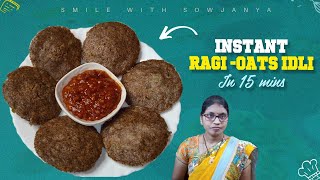 Instant Ragi Oats Idli| Ragi Pindi Idli In Telugu|Instant Ragi Oats Idli Recipe|Smile With Sowjanya
