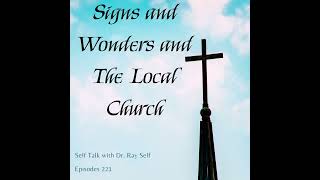 Signs and Wonders and The Local Church