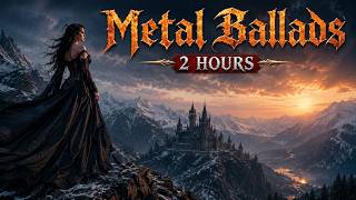 Beautiful Symphonic Metal Ballads 🎵 2 Hour Emotional Female Fronted & Duet Compilation