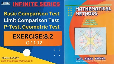 CH#8|Ex:8.2|Q.11,12|Math-B BSc/ADP2|Basic Comparison Test|Limit ComparisonTest|P-Test|Geometric Test