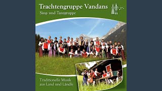 Video thumbnail of "Trachtengruppe Vandans - Grüaß euch Gott"