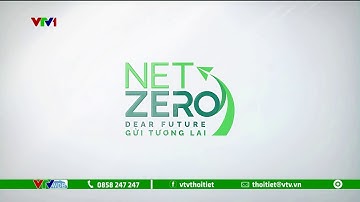 [VTV] NET ZERO - GỬI TƯƠNG LAI -  DEAR FUTURE| VINASEED |