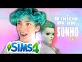 INÍCIO DE UM SONHO | THE SIMS 4 - GAMEPLAY  | pagaymes