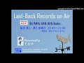 Laid-Back Records on Air(45) 2024.6.7 OA