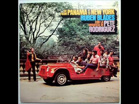 De Panama A Nueva York - RUBEN BLADES con la ORQUESTA de PETE RODRIGUEZ