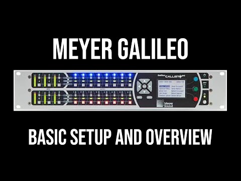 Meyer Sound Galileo Setup And Overview