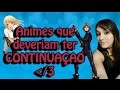 TOP 4 ANIMES QUE NÃO TEM CONTINUAÇÃO