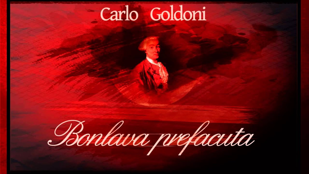 Bolnava prefacuta (1976) - Carlo Goldoni 
