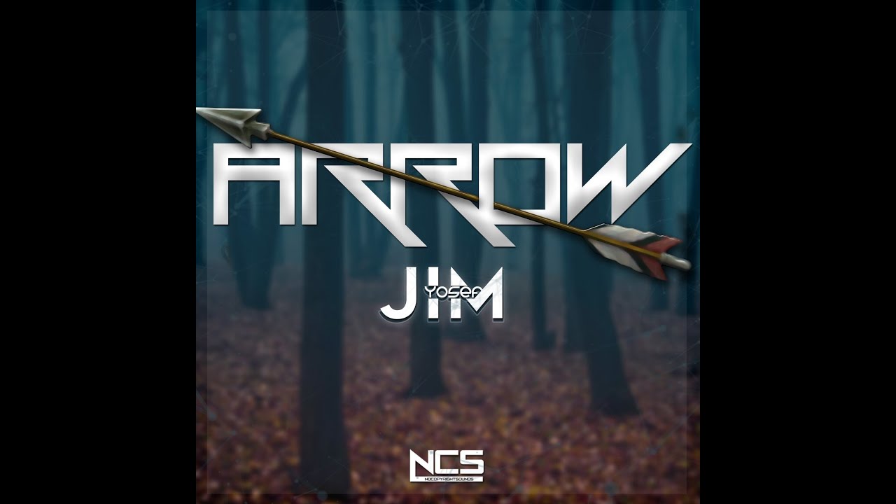 Jim Yosef - Arrow [NCS Release]