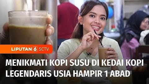 Menikmati Kopi Susu dan Menu Sarapan di Kedai Kopi Legendaris, Tak Kie | Liputan 6