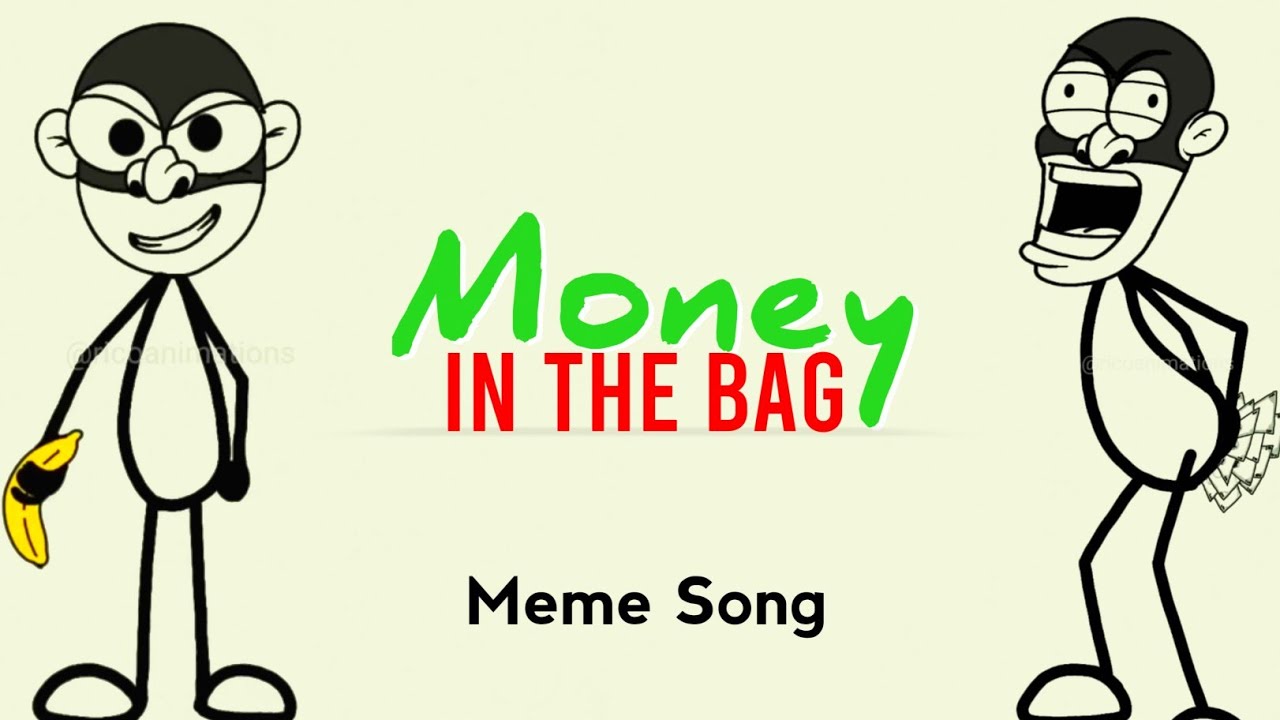 Money In The Bag (Remix) 4k Memes Funny Animation Remix Amination