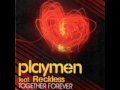 Playmen feat. Reckless - Together Forever + Lyrics