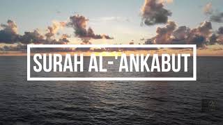 Surah Al 'Ankabut | Beautiful Recitation by Qari Saad Al Ghamdi