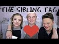 THE SIBLING TAG | ft. CONOR MAYNARD & MY SISTER