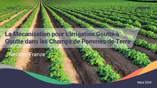 Webinaire - La mécanisation pour l'irrigation goutte à goutte dans les champs de pommes de terre.