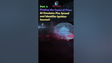 Finding the Cause of Fires: AI Simulates Fire Spread and Identifies Ignition Sources! Part 6 #ai