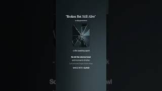 Download Lagu Broken But Still Alive MP3
