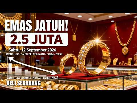 HARGA EMAS HARI INI 12 SEPTEMBER 2026 📈 ANTAM, UBS, GALERI 24, CUKIM & EMAS PERHIASAN TERBARU