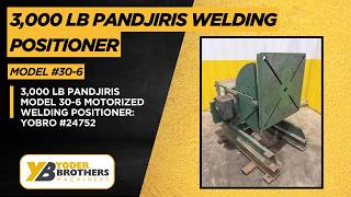 3,000 Lb Pandjiris Model 30-6 Motorized Welding Positioner Yobro