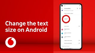 How to change the text size on Android phones | Accessibility support | Vodafone UK screenshot 5