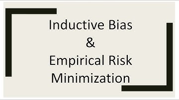 Inductive Bias | Empirical Risk Minimization| Machine Learning (INF8245E) | Lecture-3 | Part-3