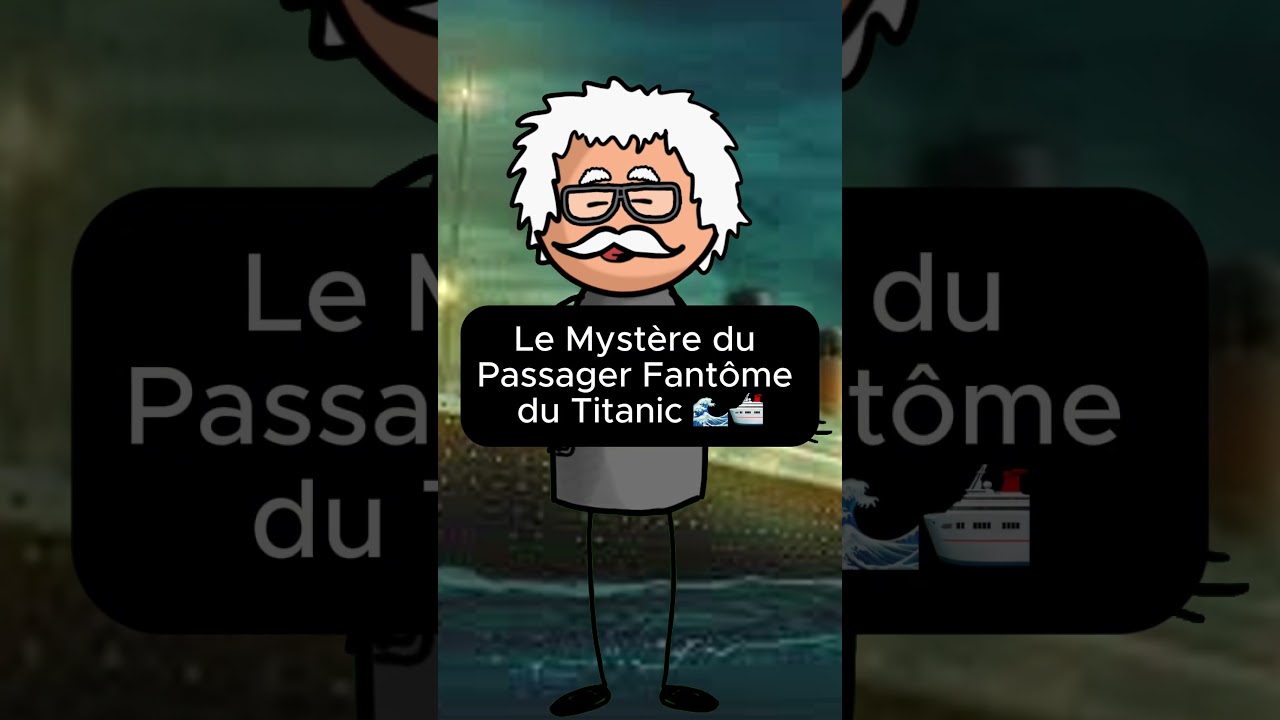 Le Mystère du Passager Fantôme du Titanic