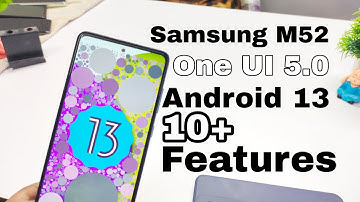 Samsung M52 5G One UI 5.0 Android 13 Update Features | 10+ Hidden Features | OneUI 5 M32 Features🔥🔥🔥