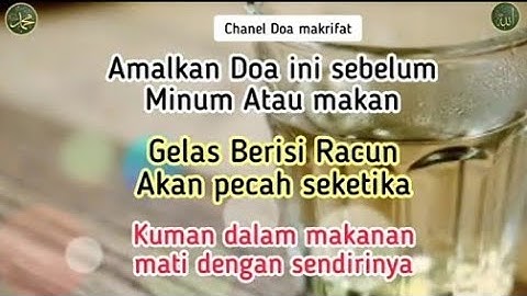 Terbukti ‼️Amalkan Doa ini Sebelum minum atau makan Gelas Berisi Racun Ghoib  Akan Terpecah Seketika