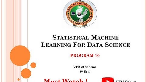 VTU SML Lab Program 10 | Statistical Machine Learning | 22 Scheme | Python Code + Output Explained