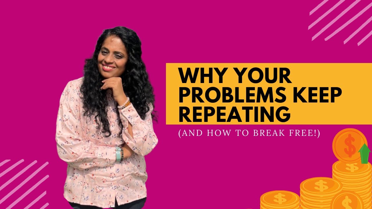 Why Your Problems Keep Repeating (And How to Break Free!) - YouTube