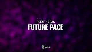 Emre Kabak - Future Pace