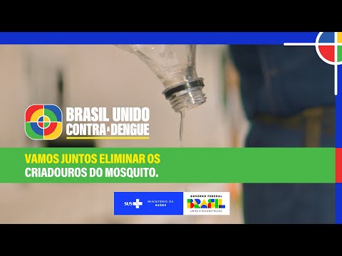 Brasil unido contra a dengue: prevenção