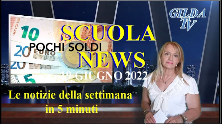 SCUOLA NEWS 19 GIUGNO 2022. Le notizie della settimana in 5 minuti