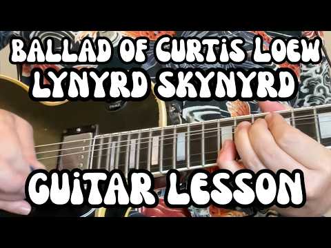 THE BALLAD OF CURTIS LOEW Guitar Lesson LYNYRD SKYNYRD w/ Free Tabs (Part 1- Rhythm Parts)