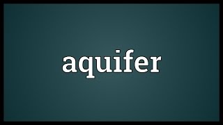 Aquifer Meaning