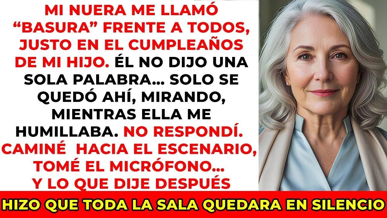 Mi nuera me llamó “basura” en el cumpleaños de mi hijo y revelé un secreto sobre su familia.