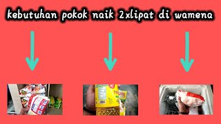 harga kebutuhan pokok naik 2x lipat di wamena