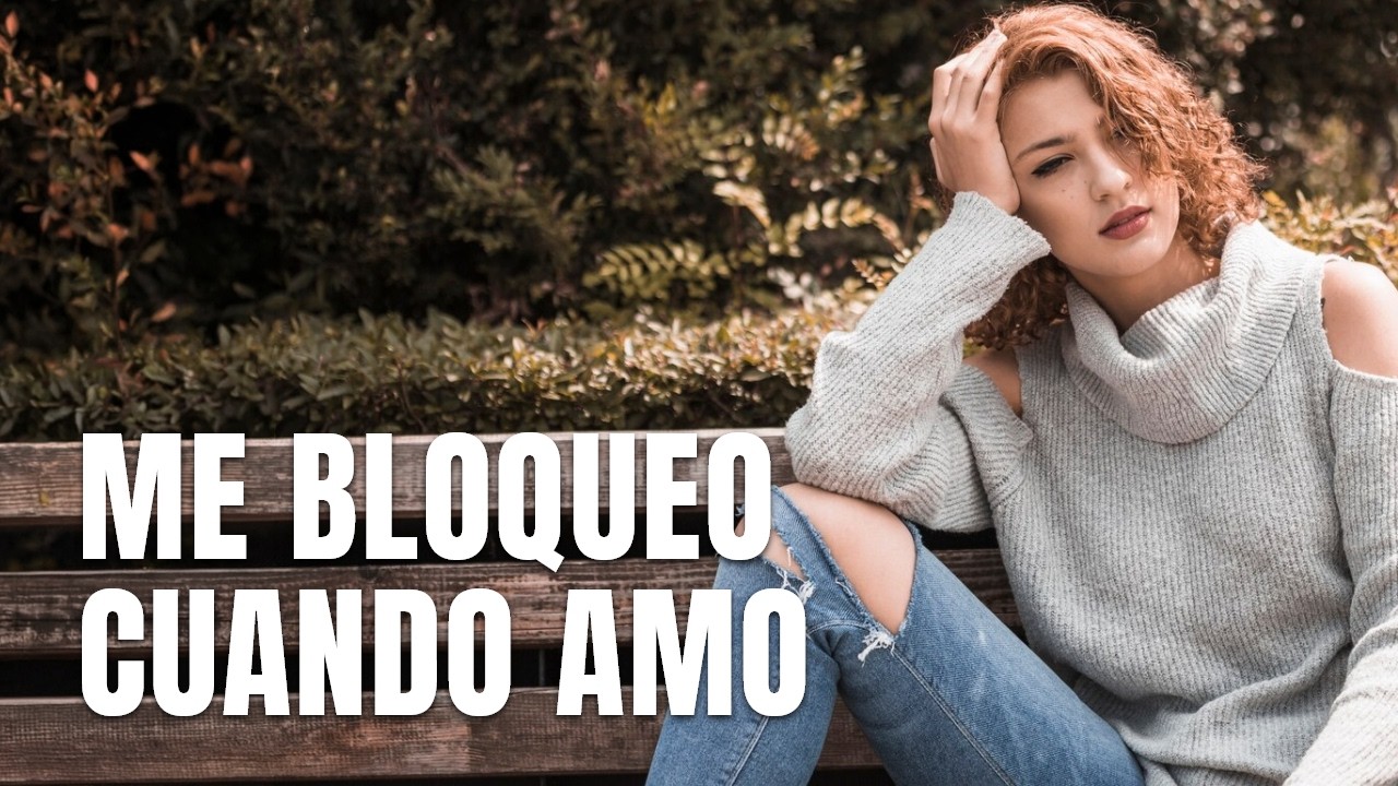 Bloqueo en el amor: por qué no puedes sostener una relación (no es lo que crees)
