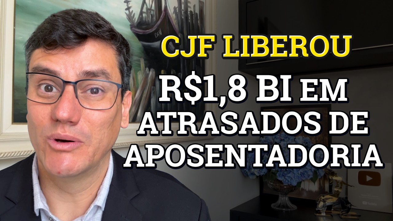 CJF libera R$ 1,8 BILHÃO em atrasados do INSS! Veja se você está na lista