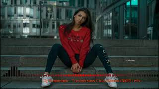 Dj Ruslanbek Turkish New Club Remix 2022 Mix New Turkish Remix