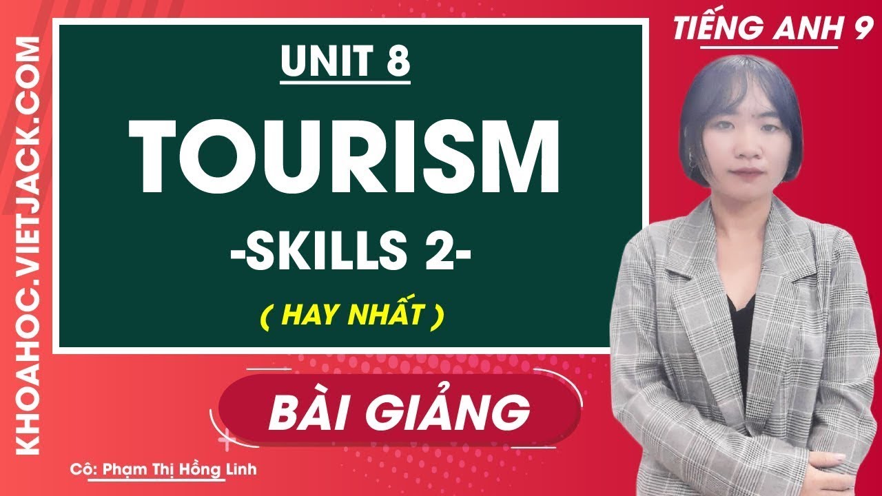 Tiếng Anh 9 - Unit 8 Tourism - Skills 2 - Cô Phạm Hồng... - youtube